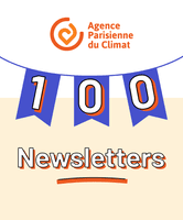 100e newsletter de l'Agence Parisienne du Climat